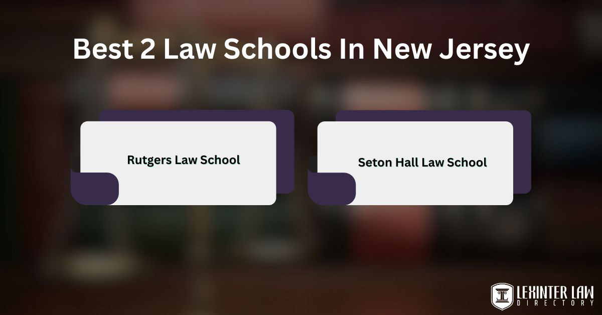 best 2 law schools in New Jersey