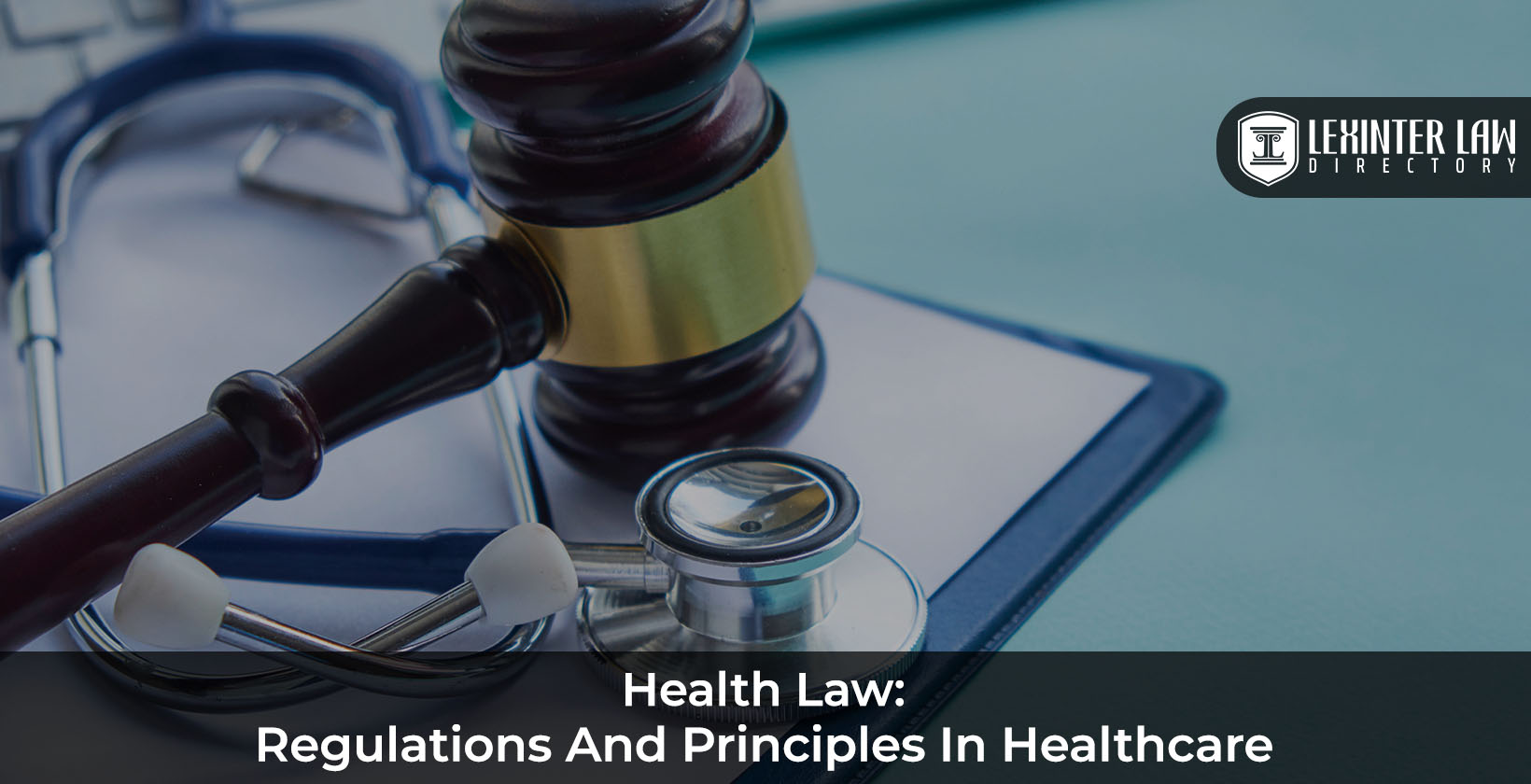 Health Law: Regulations and Principles in Healthcare