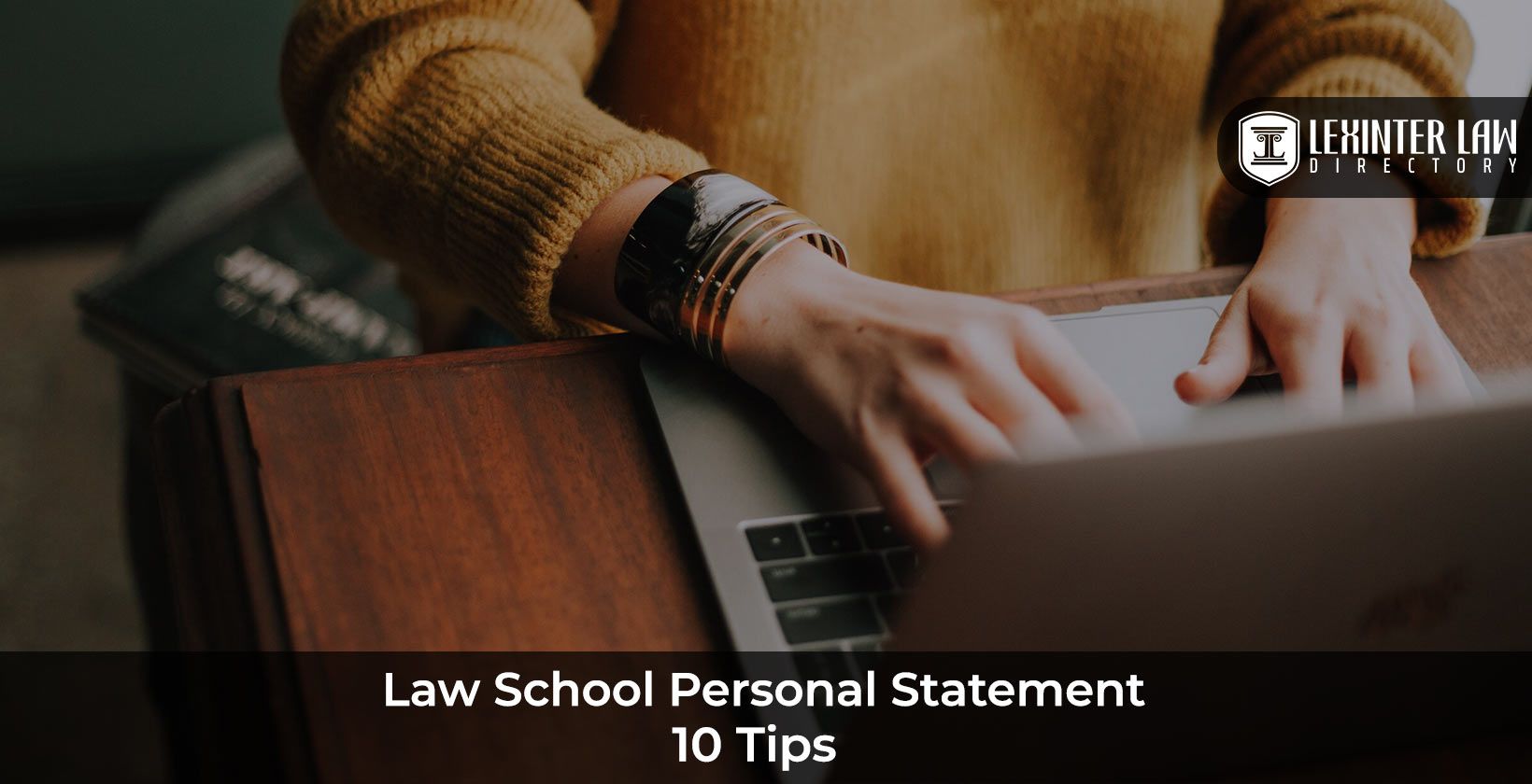 Tips for Law School Personal Statement