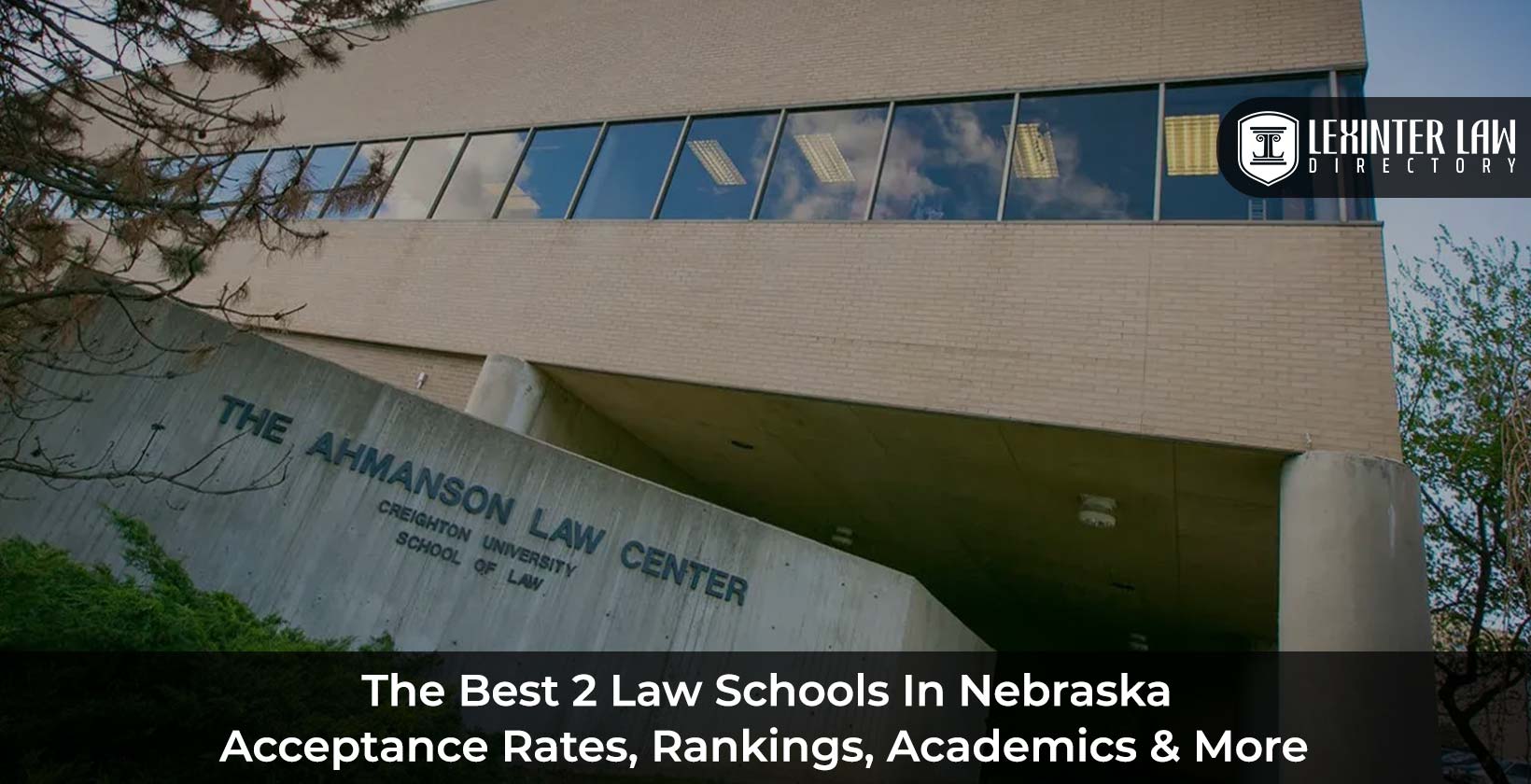 The Best 2 Law Schools In Nebraska