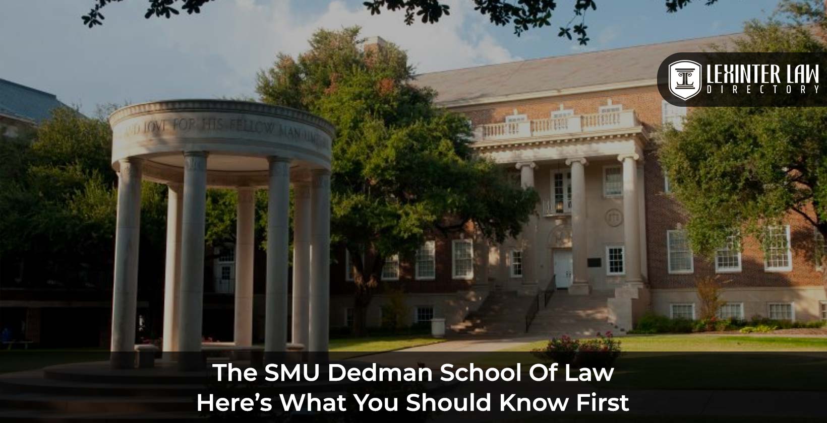 The SMU Dedman School Of Law