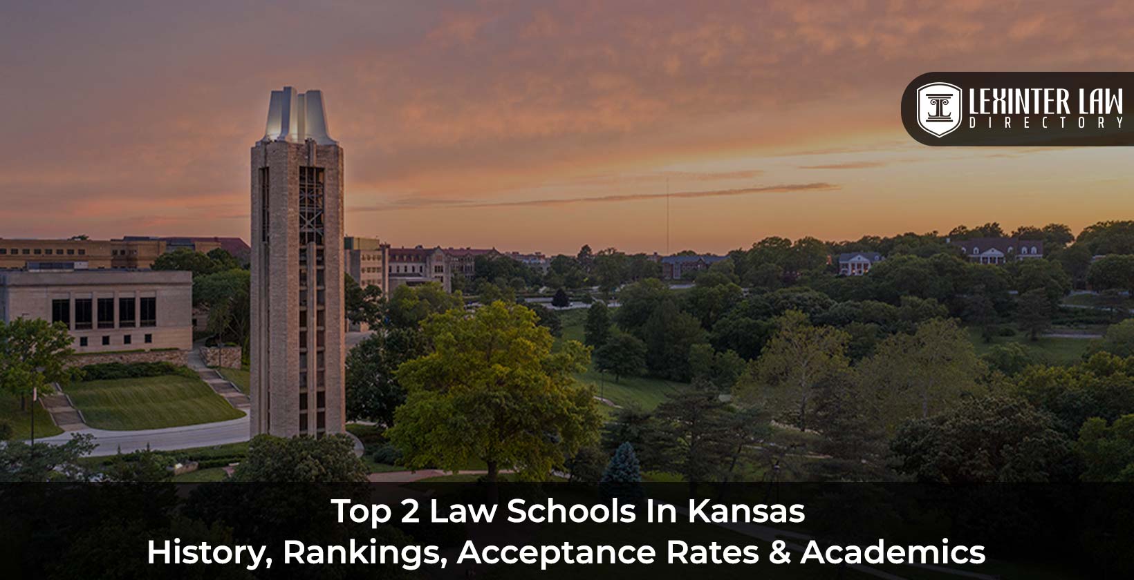 Top 2 Law Schools In Kansas