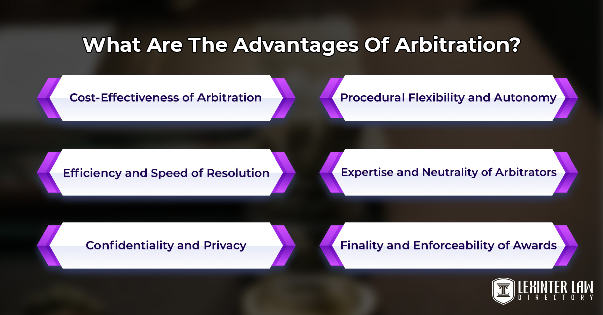 What Are The Advantages Of Arbitration