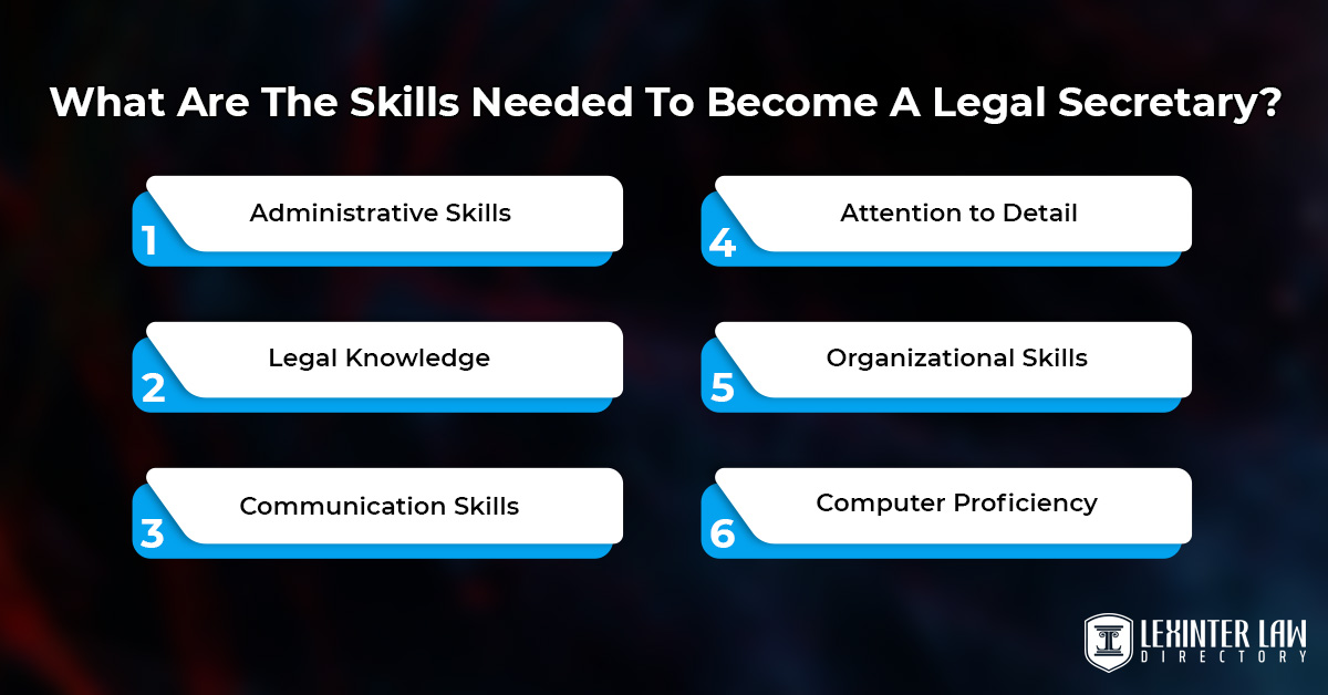 What Are The Skills Needed To Become A Legal Secretary